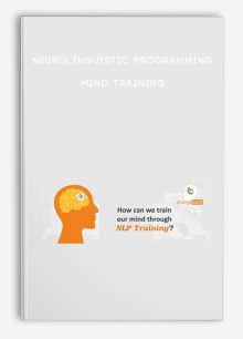 Neurolinguistic Programming - Mind Training