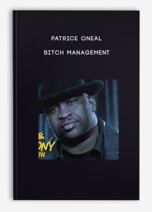 Patrice Oneal - Bitch Management