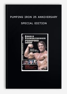 Pumping Iron 25 Anniversary Special Edition