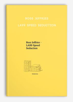 Ross Jeffries - LA99 Speed Seduction