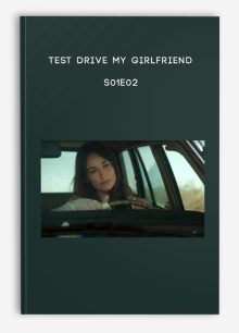 Test Drive My Girlfriend - S01E02