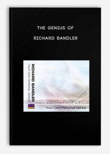 The Genius Of Richard Bandler