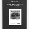 TradeCraft - The Art And Science Of Cold Reading