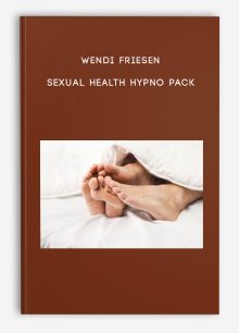 Wendi Friesen - Sexual Health Hypno Pack