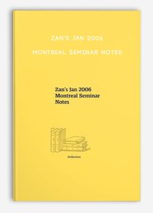 Zan's Jan 2006 Montreal Seminar Notes