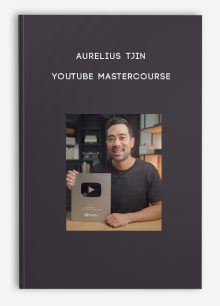 Aurelius Tjin – YouTube MasterCourse