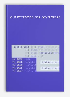 CLR Bytecode for Developers