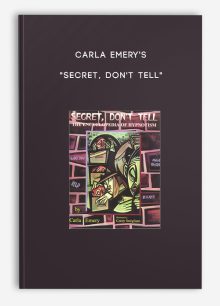 Carla Emery's - "Secret, Don't Tell"