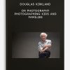 Douglas Kirkland on Photography Photographing Kids and Families