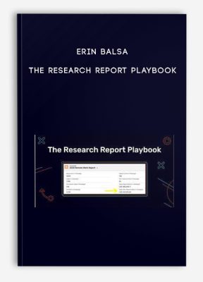 Erin Balsa – The Research Report Playbook