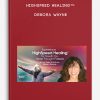 HighSpeed Healing™ - Debora Wayne