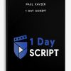 Paul Xavier – 1 Day Script