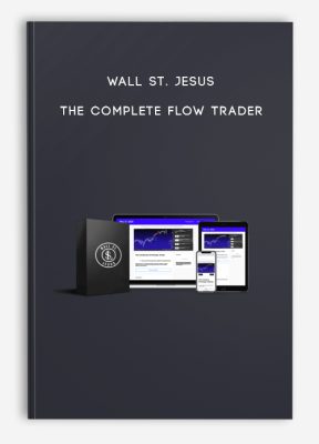 Wall St. Jesus – The Complete Flow Trader