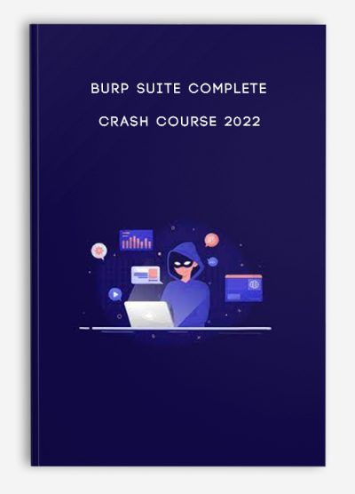 Burp Suite Complete Crash Course 2022