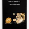 Cryptocurrencies, NFTs and More
