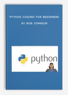 Python Coding for Beginners By Bob Johnson