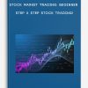 Stock Market Trading: Beginner Step X Step Stock Trading!