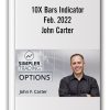 10X Bars Indicator 2022 – John Carter