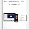Blog Growth Engine 2.0 2022 by Adam Enfroy
