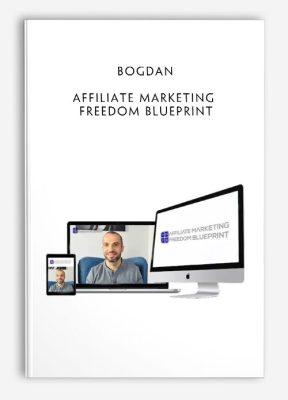 Bogdan - Affiliate Marketing Freedom Blueprint
