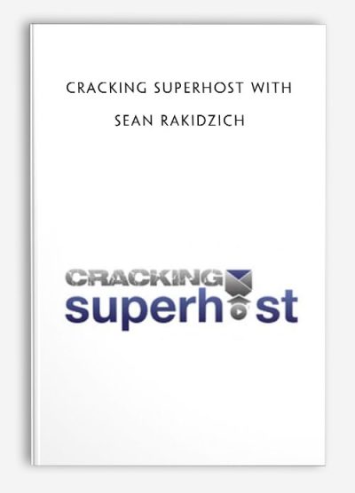 Cracking Superhost with Sean Rakidzich