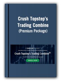 Crush Topstep’s Trading Combine (Premium Package) – Simpler Trading