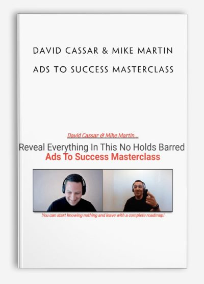 David Cassar & Mike Martin – Ads to Success Masterclass