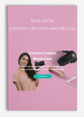 Dear Alyne – Content Creation Masterclass