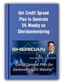 Get Credit Spread Plan to Generate 5% Weekly on Sheridanmentoring