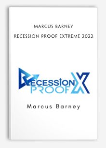 Marcus Barney – Recession Proof Extreme 2022