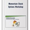 Momentum Stock Options Workshop – Reeds Trader