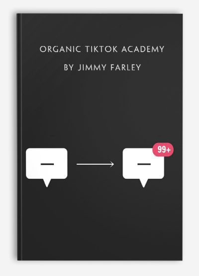 Organic TikTok Academy by Jimmy Farley