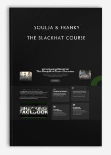 Soulja & Franky – The Blackhat Course