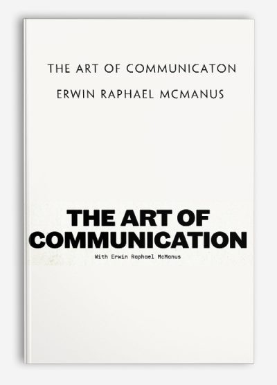 THE ART OF COMMUNICATON by Erwin Raphael McManusTHE ART OF COMMUNICATON by Erwin Raphael McManus