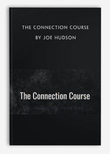 The Connection Course by Joe Hudson