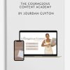 The Courageous Content Academy by Jourdan Guyton