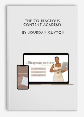 The Courageous Content Academy by Jourdan Guyton