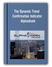 The Dynamic Trend Confirmation Indicator – Alphashark