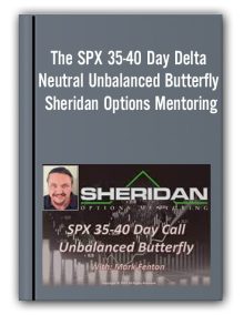 The Spx 35 40 Day Delta Neutral Unbalanced Butterfly Sheridan Options Mentoring