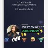 YG Affiliate Marketer Blueprints by Yamini Gaba