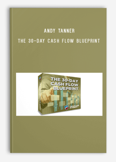 Andy Tanner – The 30-Day Cash Flow Blueprint