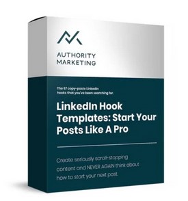 Authority Marketing – LinkedIn Hook Templates – Start Your Posts like a Pro