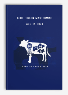 Blue Ribbon Mastermind – Austin 2024