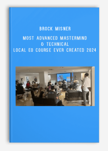 Brock Misner – Most Advanced Mastermind & Technical Local EO Course Ever Created 2024