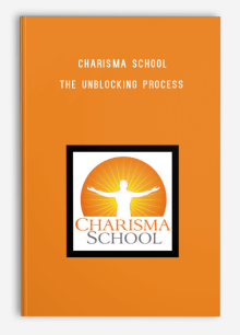 Charisma School – The Unblocking Process