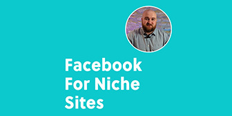 Daniel Berry – Facebook For Niche Sites