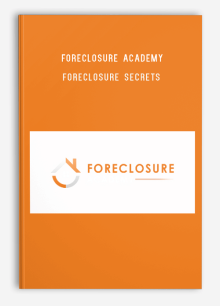 Foreclosure Academy – Foreclosure Secrets