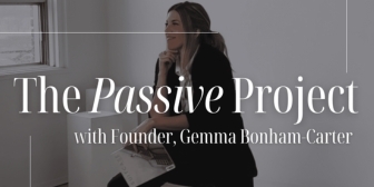 Gemma Bonham-Carter – The Passive Project