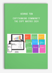 George Ten – CopyThinking Community The Copy Matrix 2024