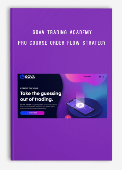 Gova Trading Academy – PRO COURSE Order Flow Strategy